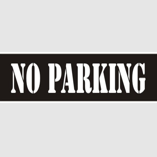 NO PARKING STENCIL - NO PARKING STENCIL, 6X22, Mylar