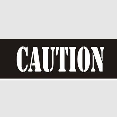 CAUTION STENCIL