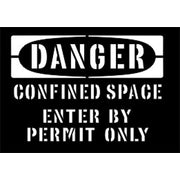 DANGER CONFINED SPACE ENTER BY PERMIT ONLY STENCIL - DANGER CONFINED SPACE ENTER BY PERMIT ONLY STENCIL, 10x14.5, Mylar