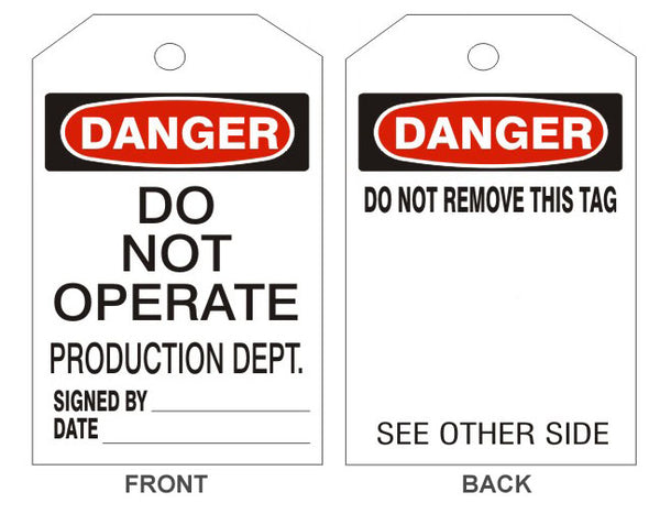 DANGER DO NOT OPERATE PRODUCTION DEPT TAGS - BACK 1