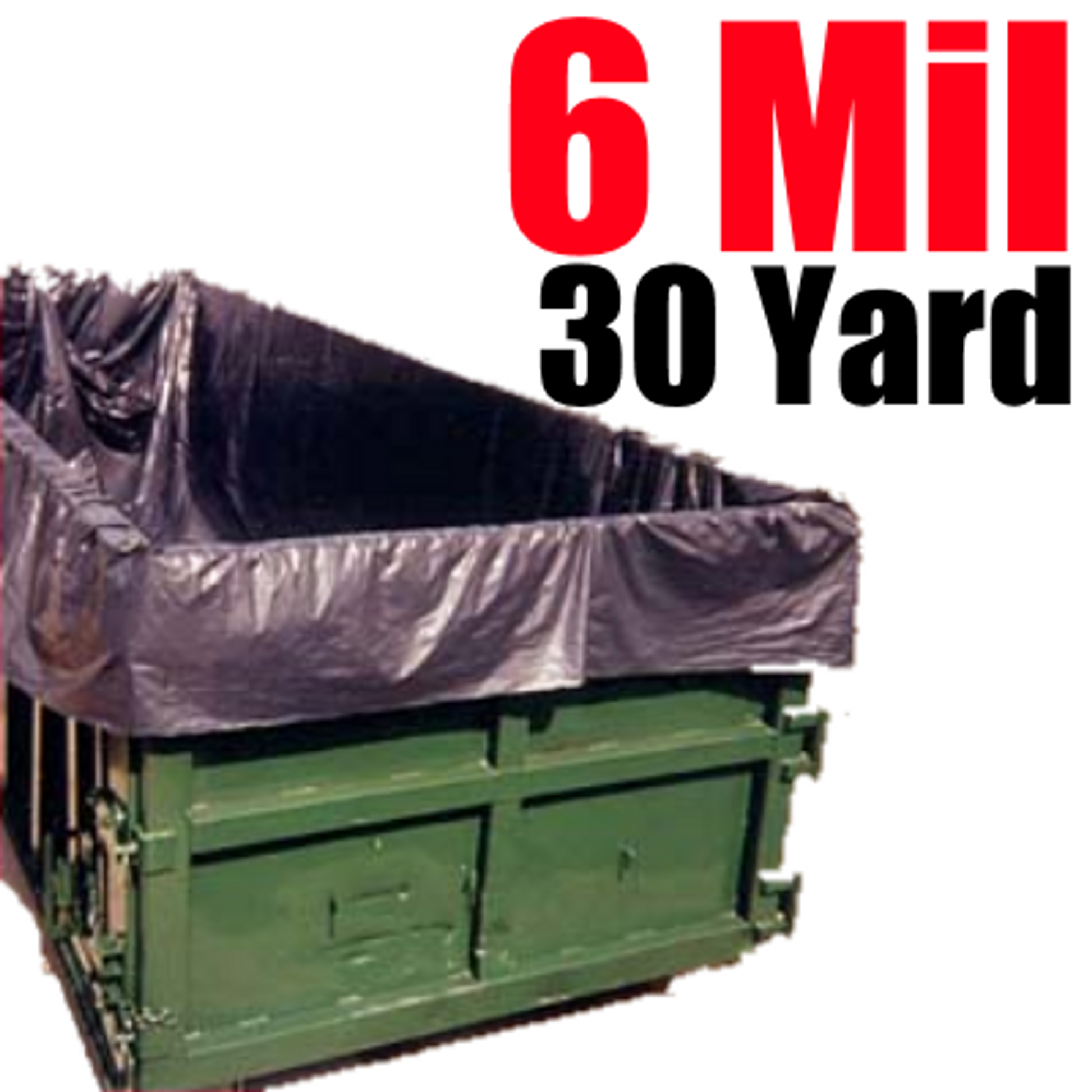 6 Mil 30 Yard Dumpster Liner