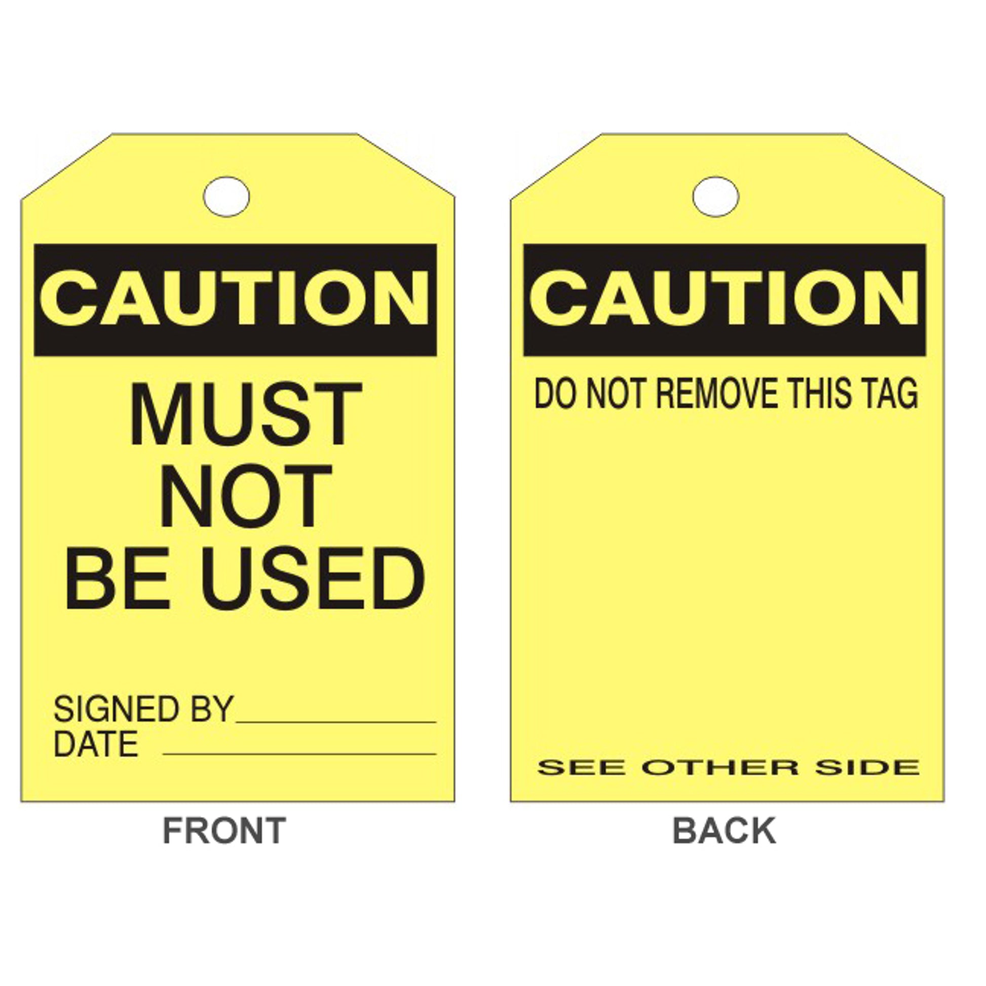CAUTION MUST NOT BE USED TAG - CAUTION MUST NOT BE USED TAG, 6.125X3, Rigid Vinyl