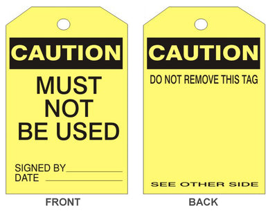 CAUTION MUST NOT BE USED TAG