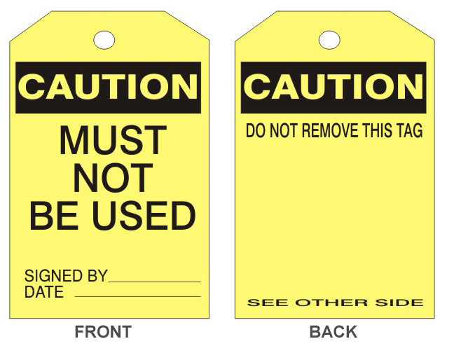 CAUTION MUST NOT BE USED TAG - CAUTION MUST NOT BE USED TAG, 6.125X3, Rigid Vinyl
