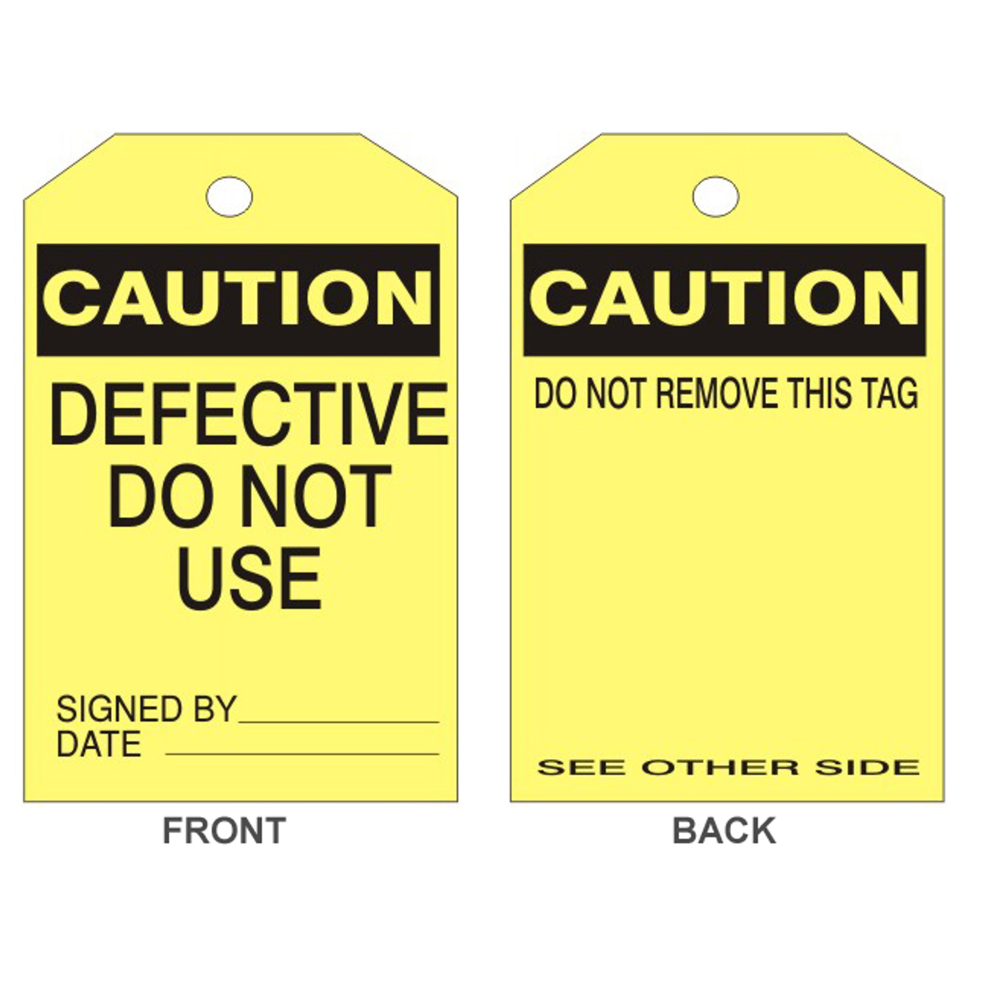 CAUTION DEFECTIVE DO NOT USE TAG - CAUTION DEFECTIVE DO NOT USE TAG, 6.125X3, Rigid Vinyl