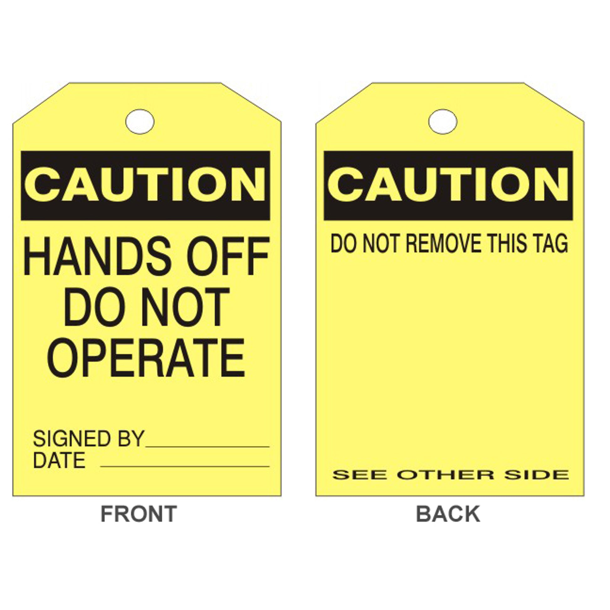 CAUTION HANDS OFF DO NOT OPERATE TAG - CAUTION HANDS OFF DO NOT OPERATE TAG, 6.125X3, Rigid Vinyl