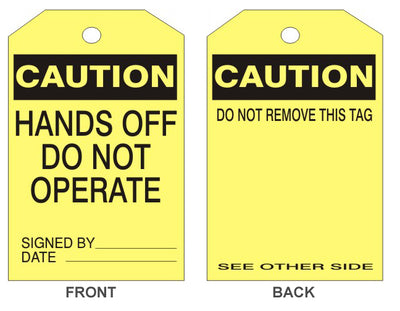 CAUTION HANDS OFF DO NOT OPERATE TAG