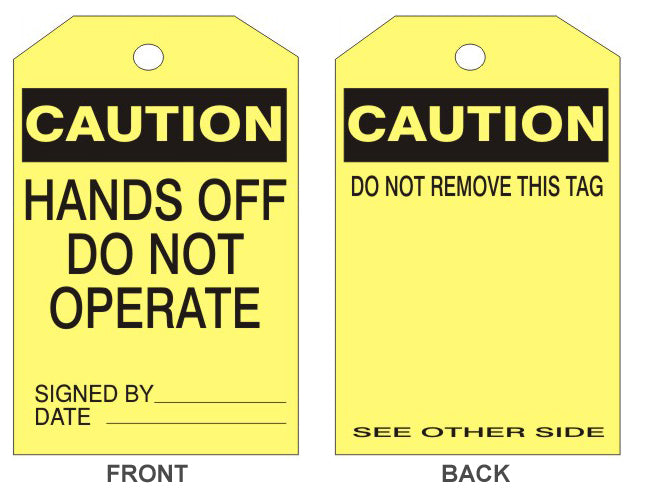 CAUTION HANDS OFF DO NOT OPERATE TAG - CAUTION HANDS OFF DO NOT OPERATE TAG, 6.125X3, Rigid Vinyl