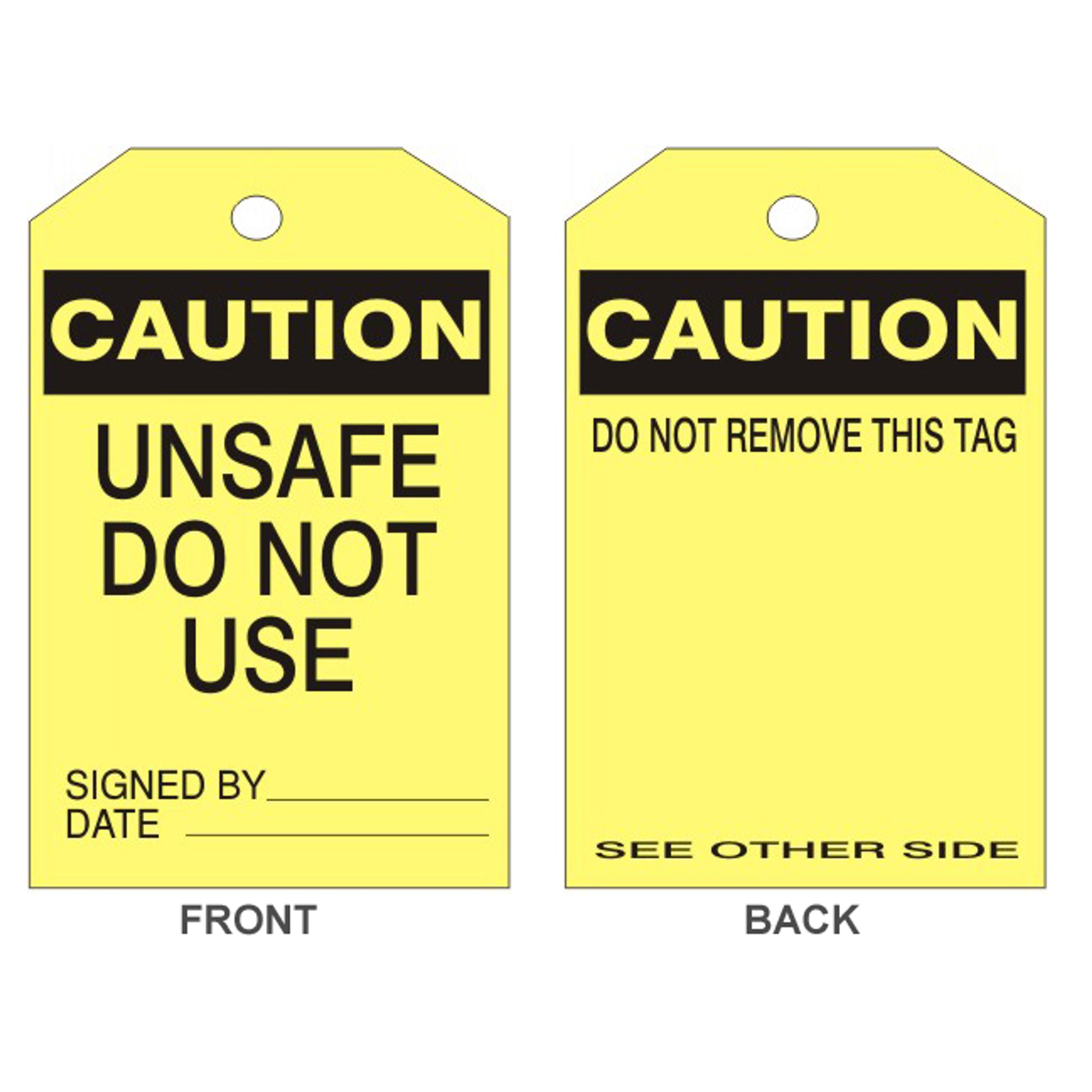 CAUTION UNSAFE DO NOT USE TAG - CAUTION UNSAFE DO NOT USE TAG, 6.125X3, Rigid Vinyl