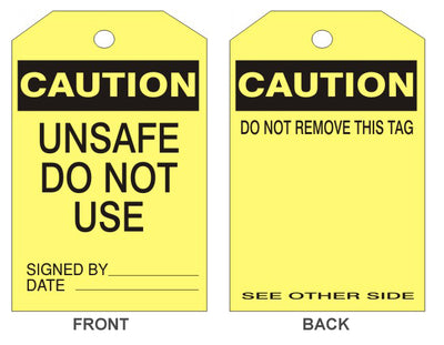 CAUTION UNSAFE DO NOT USE TAG