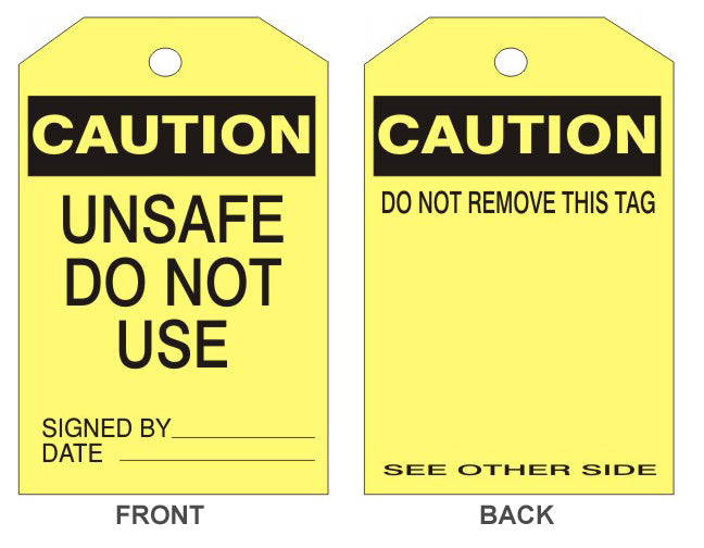 CAUTION UNSAFE DO NOT USE TAG - CAUTION UNSAFE DO NOT USE TAG, 6.125X3, Rigid Vinyl