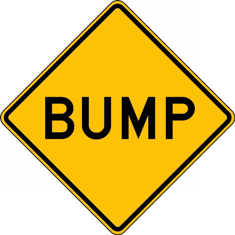 Surface & Driving Conditions Sign: Bump 30" x 30" DG High Prism 1/Each - FRW408DP
