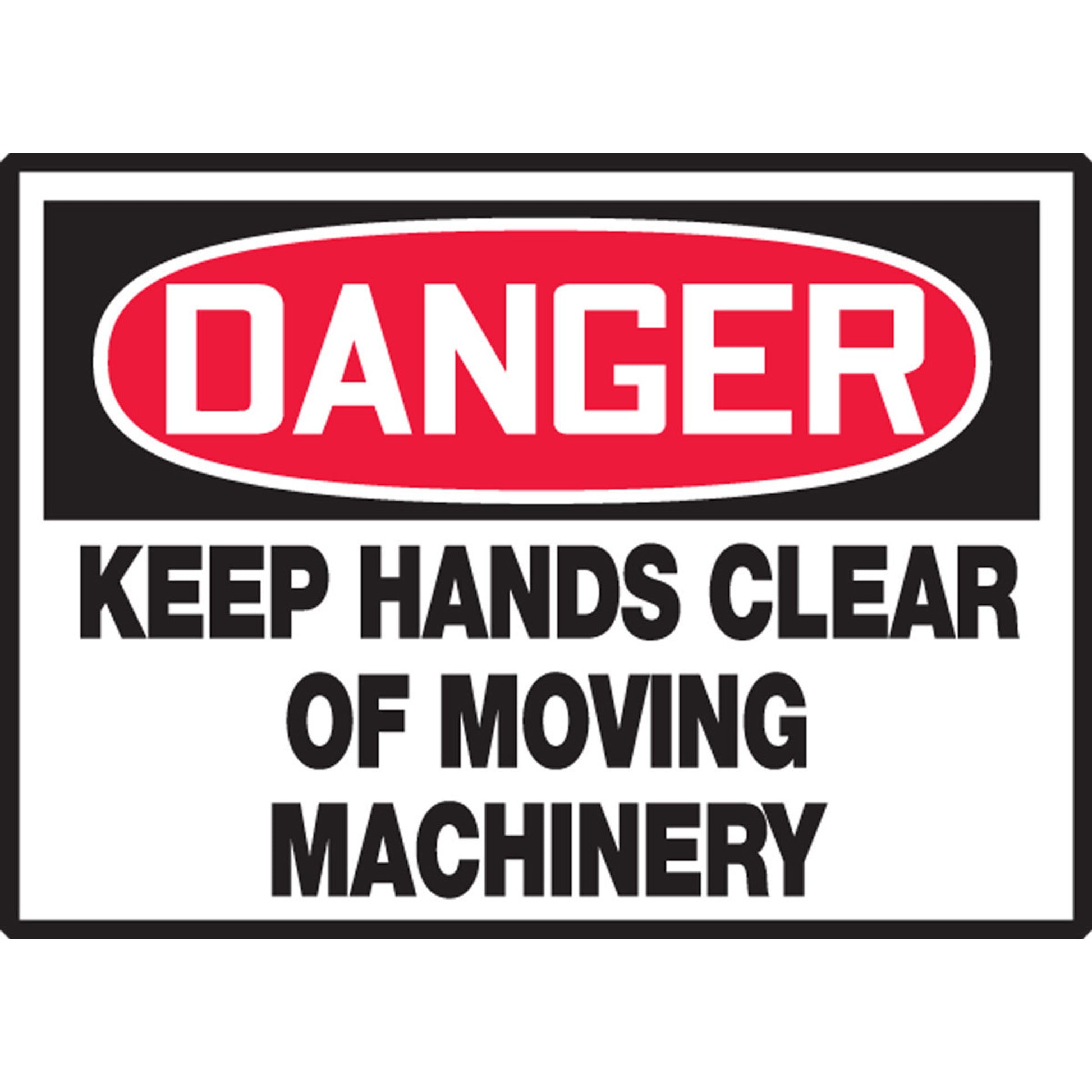 OSHA Danger Safety Label: Keep Hands Clear Of Moving Machinery 3 1/2" x 5" Adhesive Dura Vinyl 1/Each - LEQM130XVE