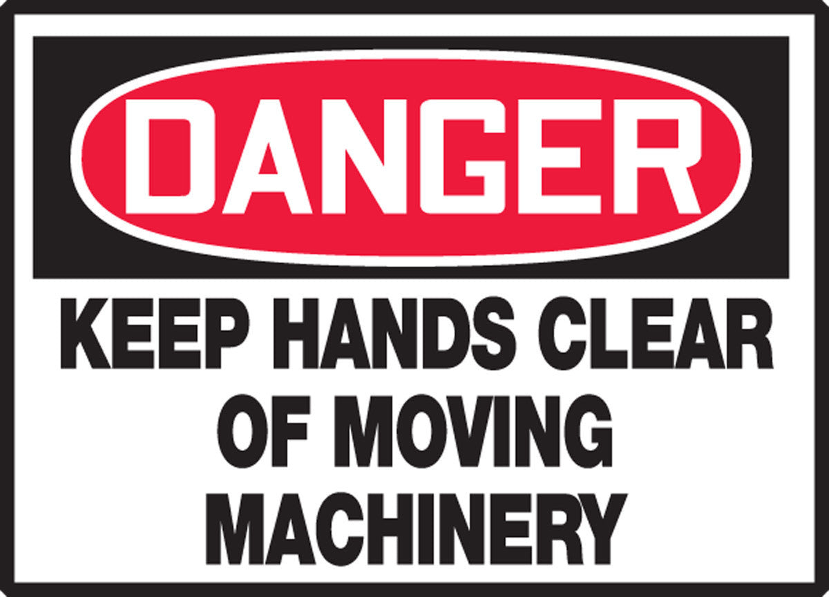 OSHA Danger Safety Label: Keep Hands Clear Of Moving Machinery 3 1/2" x 5" Adhesive Dura Vinyl 1/Each - LEQM130XVE
