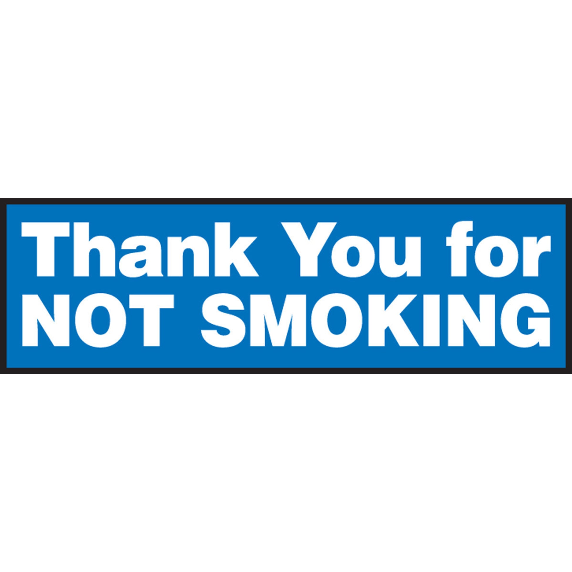 Safety Label: Thank You For Not Smoking 3" x 10" Adhesive Dura Vinyl 1/Each - LSMK573XVE