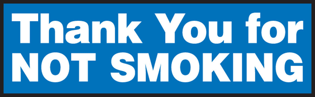 Safety Label: Thank You For Not Smoking 3" x 10" Adhesive Dura Vinyl 1/Each - LSMK573XVE