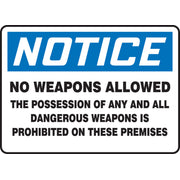 OSHA Notice Safety Sign: No Weapons Allowed - The Possession Of Any And All Dangerous Weapons Is Prohibited On These Premises 10" x 14" Aluminum / - MACC801VA