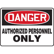 OSHA Danger Safety Sign: Authorized Personnel Only 10" x 14" Adhesive Vinyl / - MADM006VS