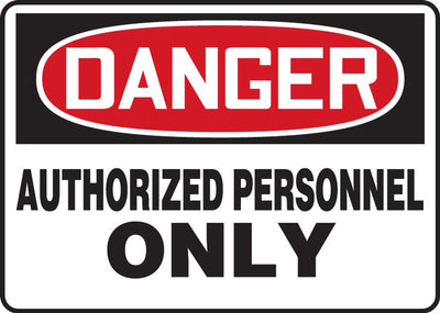 OSHA Danger Safety Sign: Authorized Personnel Only 10" x 14" Adhesive Vinyl - MADM006VS