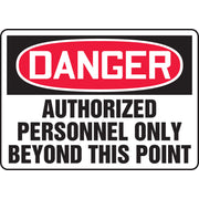 OSHA Danger Safety Sign: Authorized Personnel Only Beyond This Point 7" x 10" Adhesive Dura-Vinyl / - MADM132XV