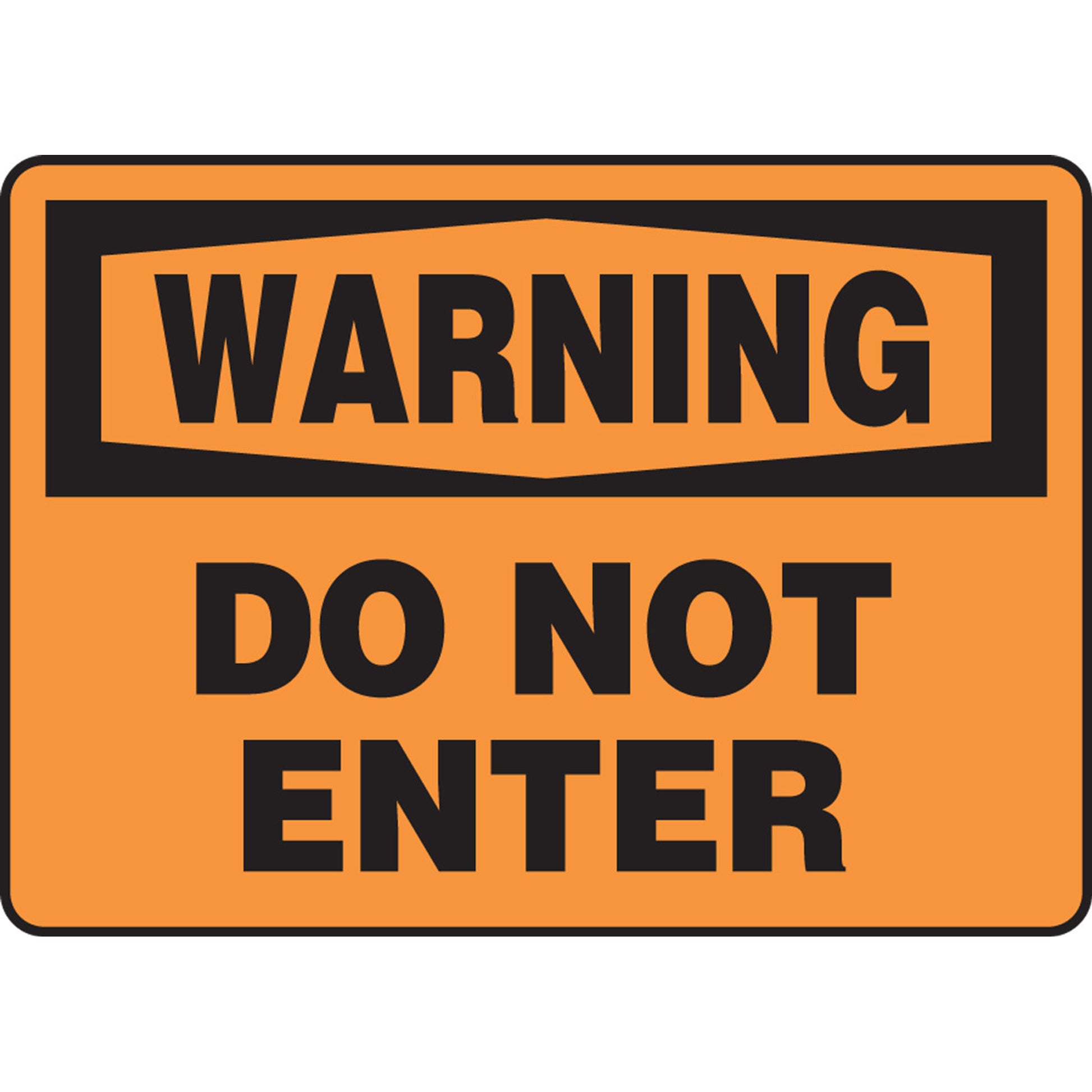 OSHA Warning Safety Sign: Do Not Enter 10" x 14" Plastic 1/Each - MADM307VP