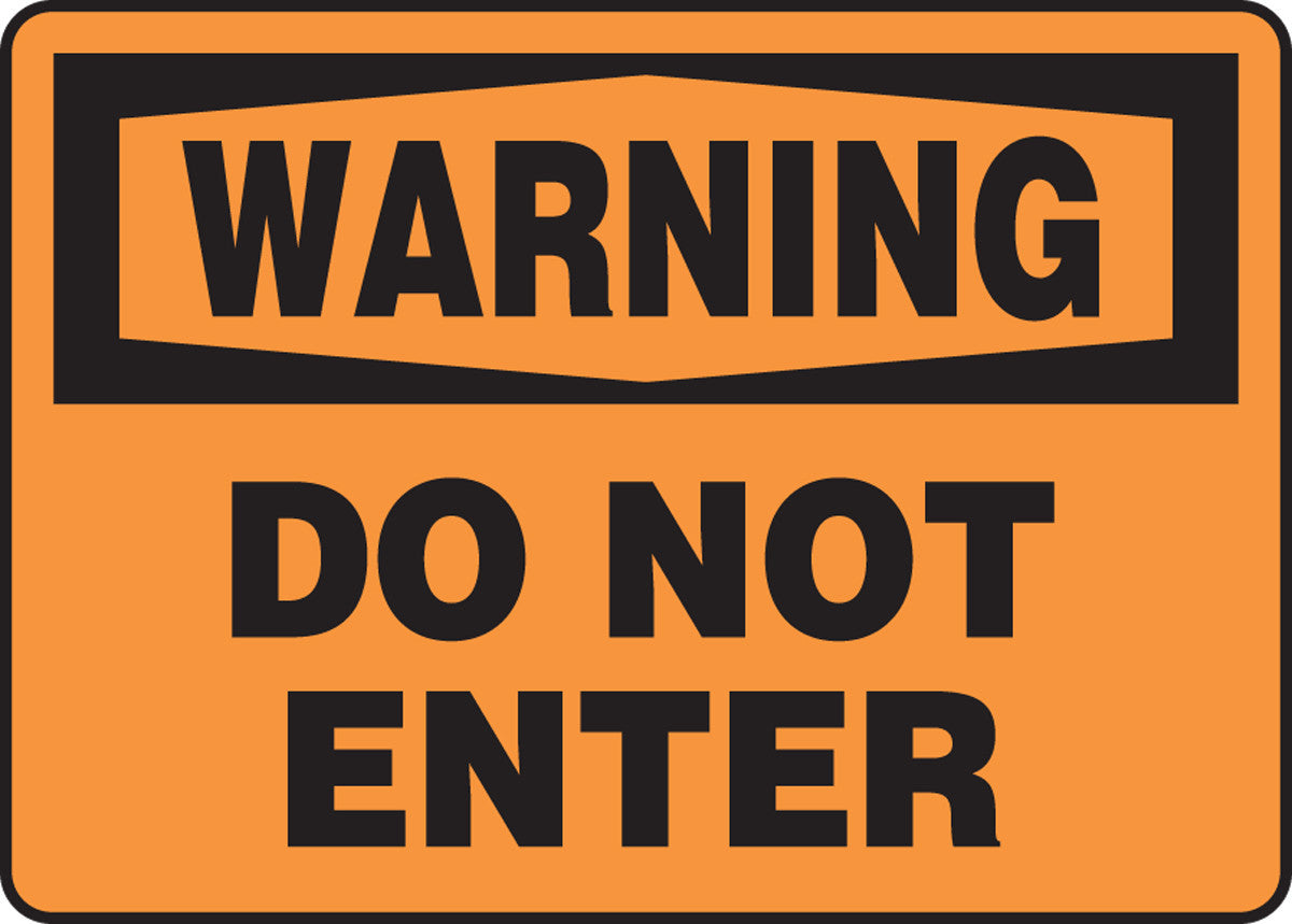 OSHA Warning Safety Sign: Do Not Enter 10" x 14" Plastic 1/Each - MADM307VP