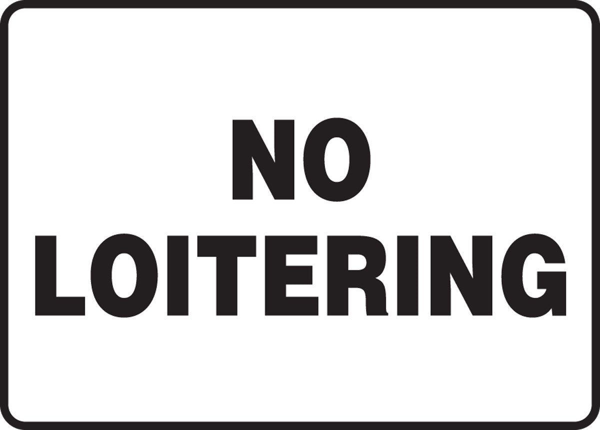 Safety Sign: No Loitering 10" x 14" Plastic / - MADM971VP