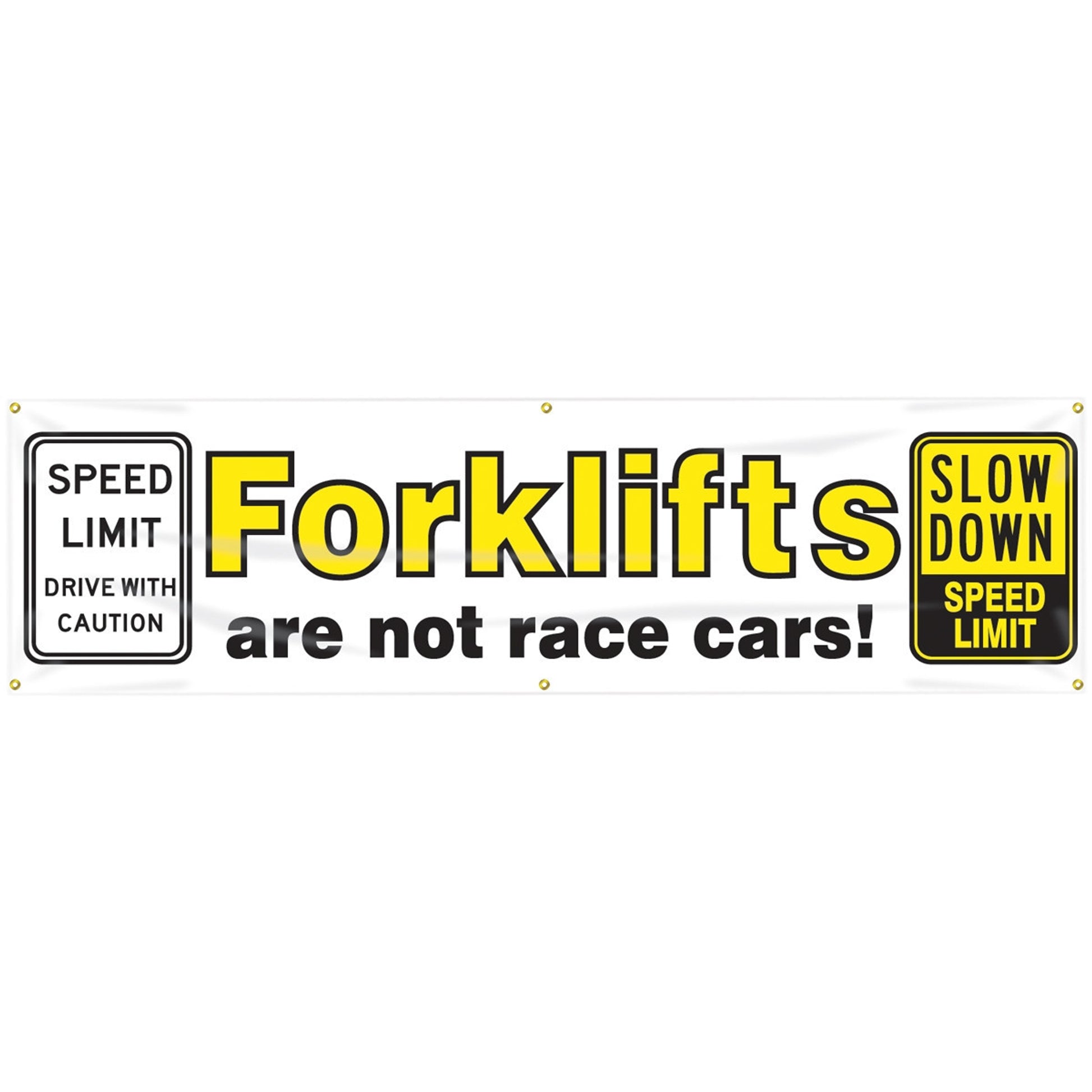 Safety Banners: Forklifts Are Not Race Cars 28" x 8-ft 1/Each - MBR891