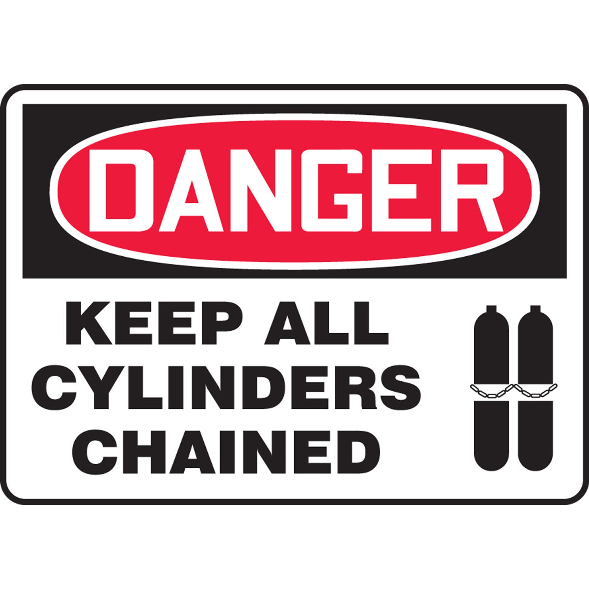 OSHA Danger Safety Sign: Keep All Cylinders Chained 7" x 10" Dura-Plastic 1/Each - MCPG026XT