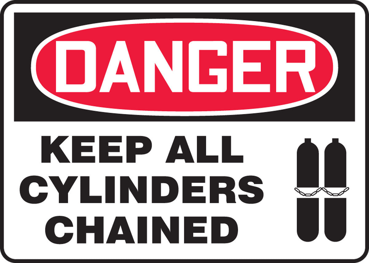 OSHA Danger Safety Sign: Keep All Cylinders Chained 7" x 10" Dura-Plastic 1/Each - MCPG026XT