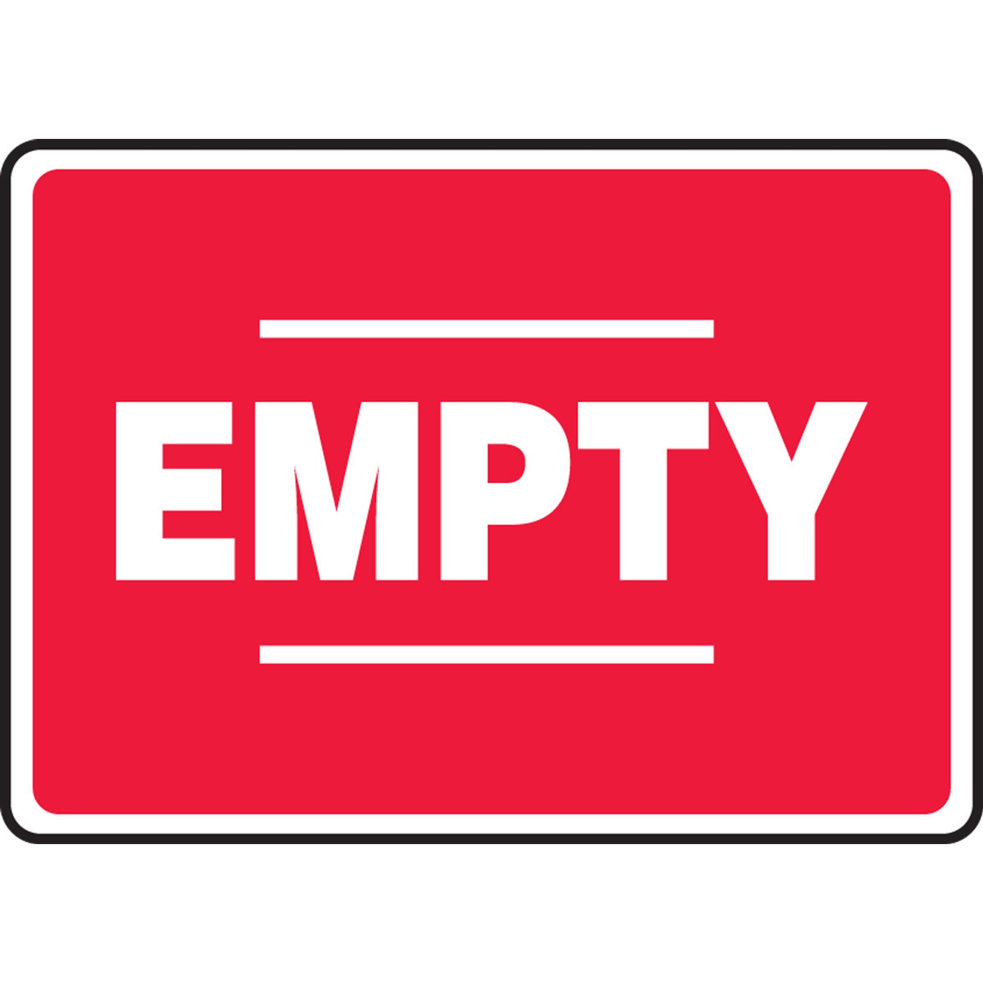 Safety Sign: Empty (Red) 10" x 14" Adhesive Dura-Vinyl / - MCPG529XV