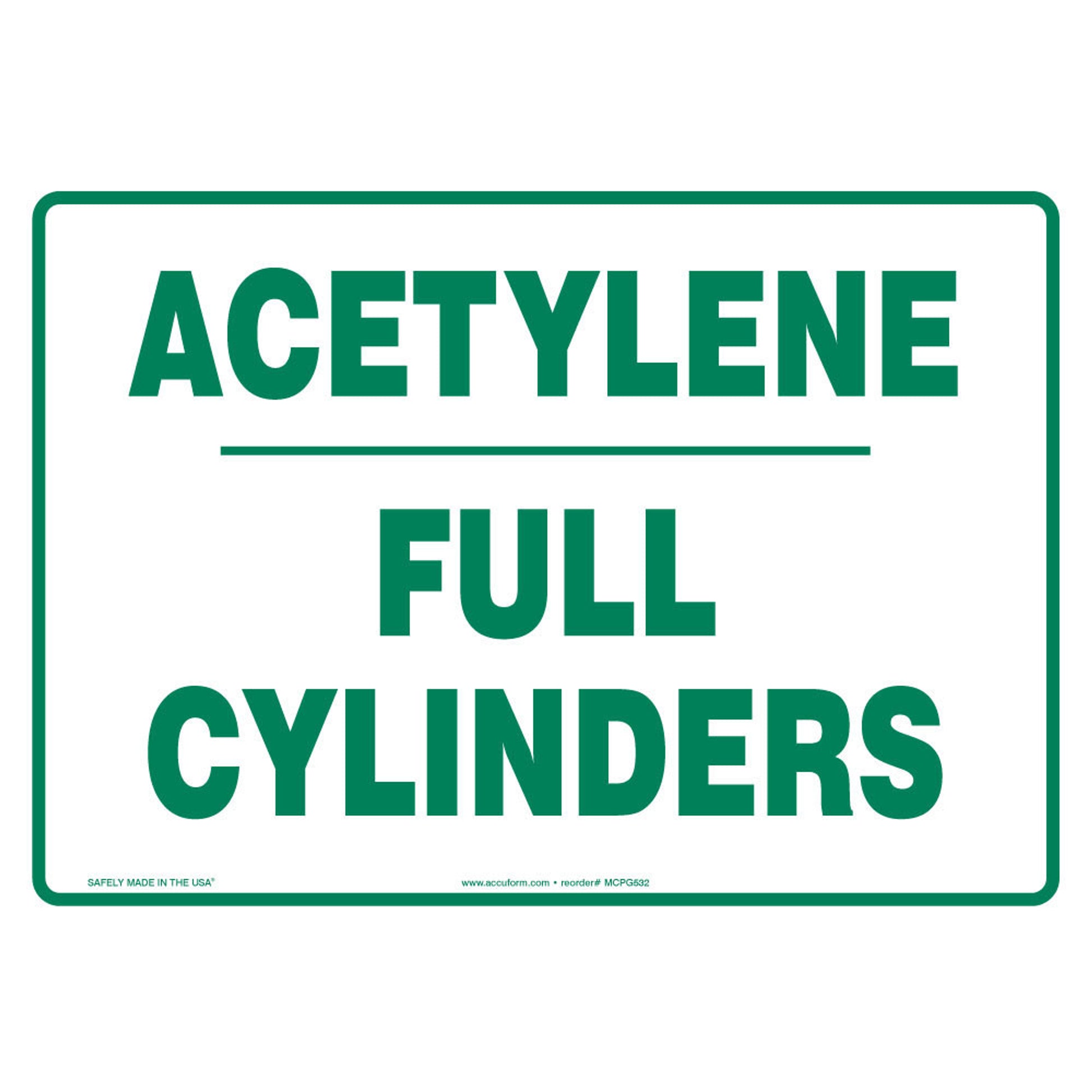 Safety Sign: Acetylene - Full Cylinders 10" x 14" Aluma-Lite 1/Each - MCPG532XL