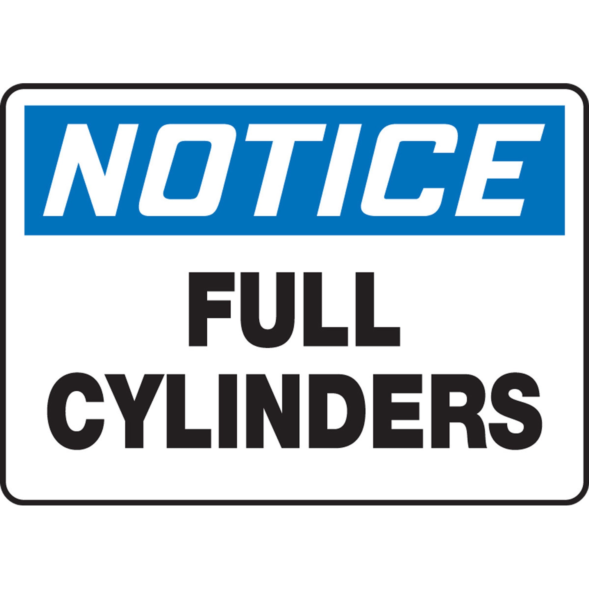 OSHA Notice Safety Sign: Full Cylinders 7" x 10" Dura-Plastic 1/Each - MCPG804XT