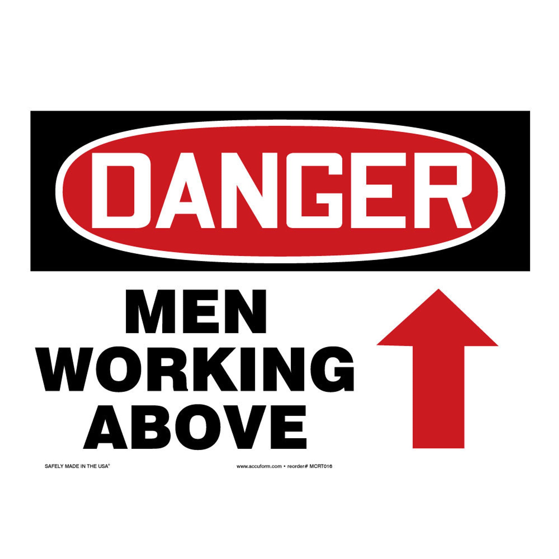 OSHA Danger Safety Sign: Men Working Above (Up Arrow) 10" x 14" Adhesive Vinyl / - MCRT016VS