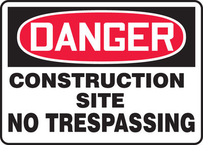 OSHA Danger Safety Sign: Construction Site - No Trespassing 10" x 14" Aluminum - MCRT122VA