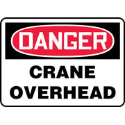 OSHA Danger Safety Sign: Crane Overhead 7" x 10" Adhesive Dura-Vinyl / - MCRT153XV