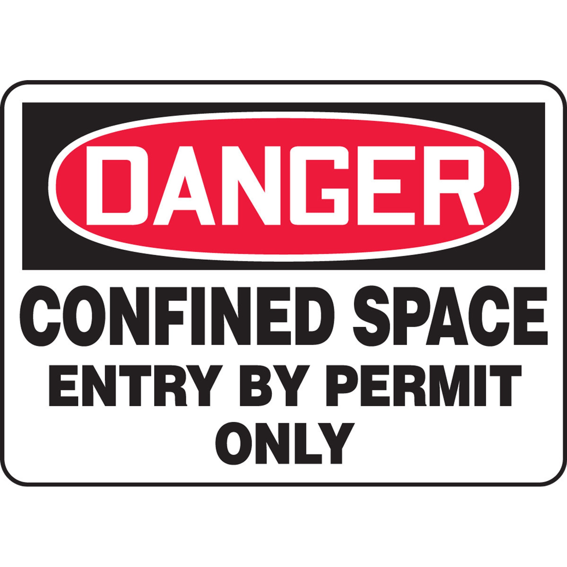 OSHA Danger Safety Signs: Confined Space - Entry By Permit Only 10" x 14" Dura-Plastic 1/Each - MCSP018XT