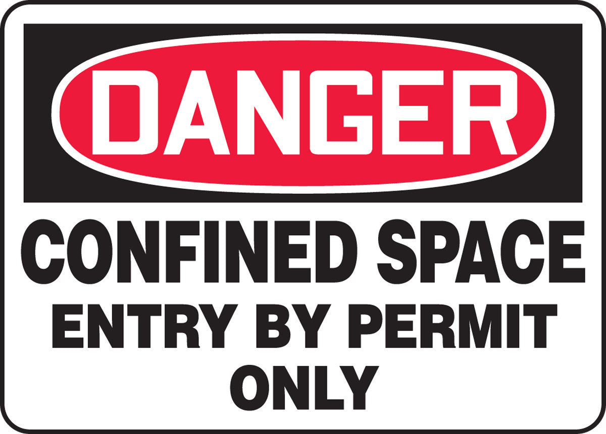 OSHA Danger Safety Signs: Confined Space - Entry By Permit Only 10" x 14" Dura-Plastic 1/Each - MCSP018XT