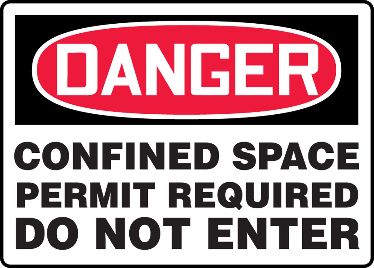 OSHA Danger Safety Sign: Confined Space - Permit Required - Do Not Enter English 14" x 20" Dura-Plastic 1/Each - MCSP043XT
