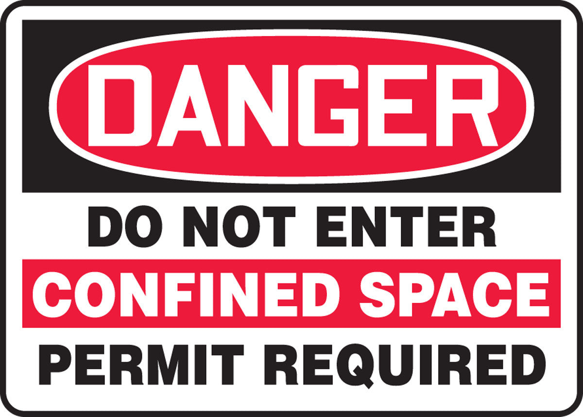 OSHA Danger Safety Sign: Do Not Enter - Confined Space - Permit Required 7" x 10" Plastic / - MCSP132VP