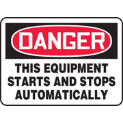 OSHA Danger Safety Sign:This Equipment Starts And Stops Automatically 7" x 10" Adhesive Dura-Vinyl / - MEQM087XV