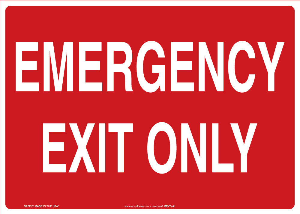 Safety Sign: Emergency Exit Only (White Text On Red) 10" x 14" Adhesive Vinyl / - MEXT441VS