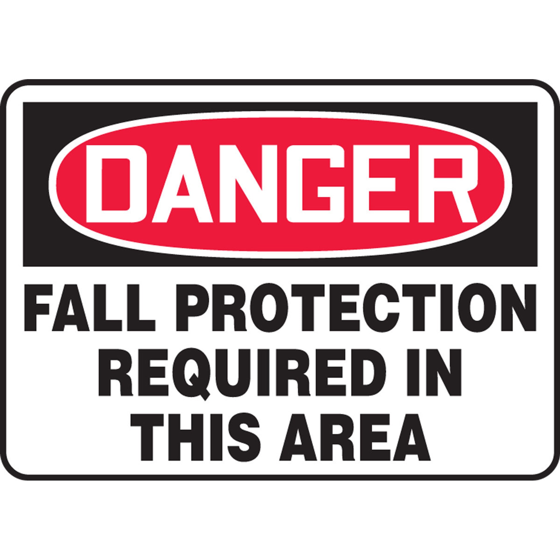 OSHA Danger Safety Sign: Fall Protection Required In This Area 10" x 14" Plastic / - MFPR008VP