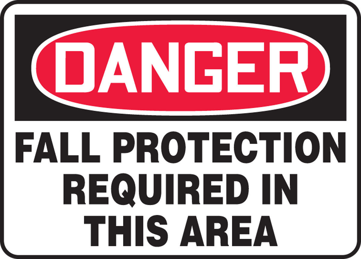 OSHA Danger Safety Sign: Fall Protection Required In This Area 10" x 14" Plastic / - MFPR008VP