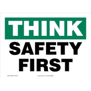 Safety Sign: Think - Safety First 10" x 14" Plastic / - MGNF940VP