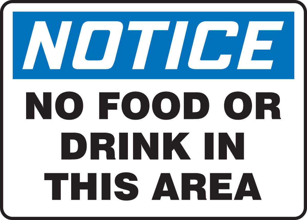 OSHA Notice Safety Sign: No Food Or Drink In This Area 10" x 14" Aluminum / - MHSK838VA