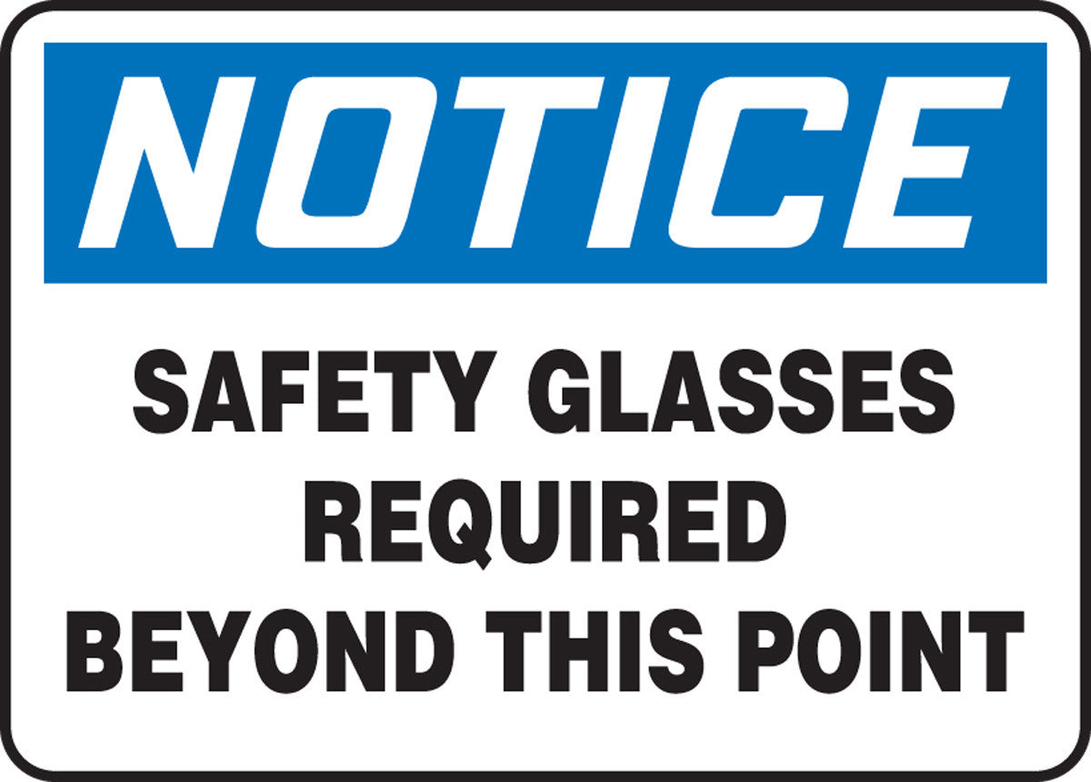 OSHA Notice Safety Sign: Safety Glasses Required Beyond This Point 10" x 14" Aluminum / - MPPA818VA