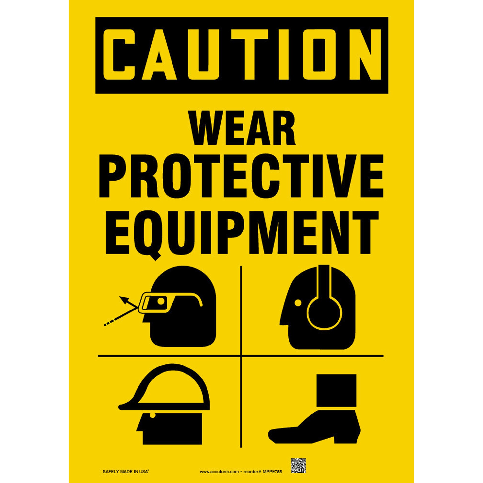 OSHA Caution Safety Sign: Wear Protective Equipment 14" x 10" Aluminum / - MPPE755VA