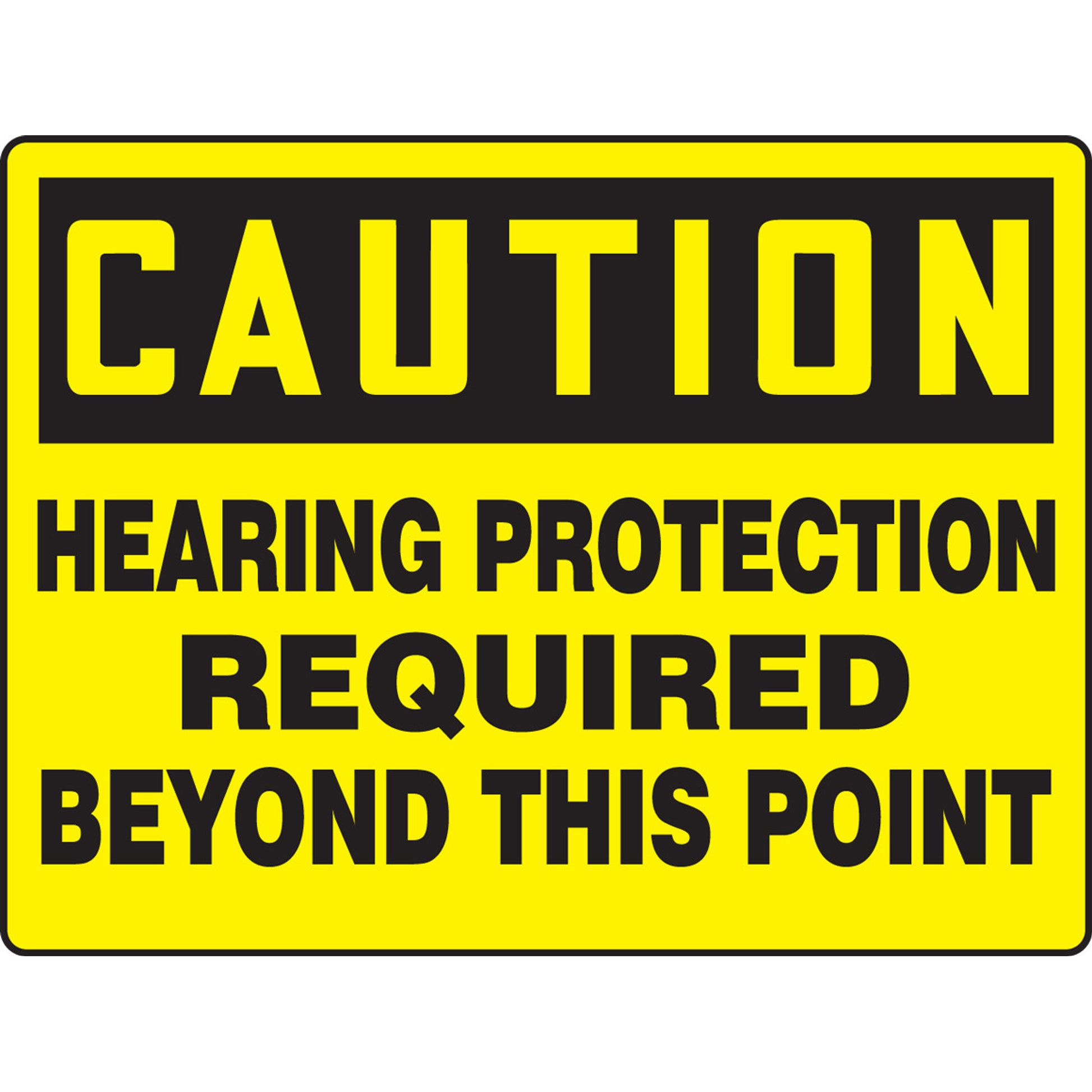 Really BIGSigns OSHA Caution Safety Sign: Hearing Protection Required Beyond This Point 18" x 24" Aluminum 1/Each - MPPE781VA
