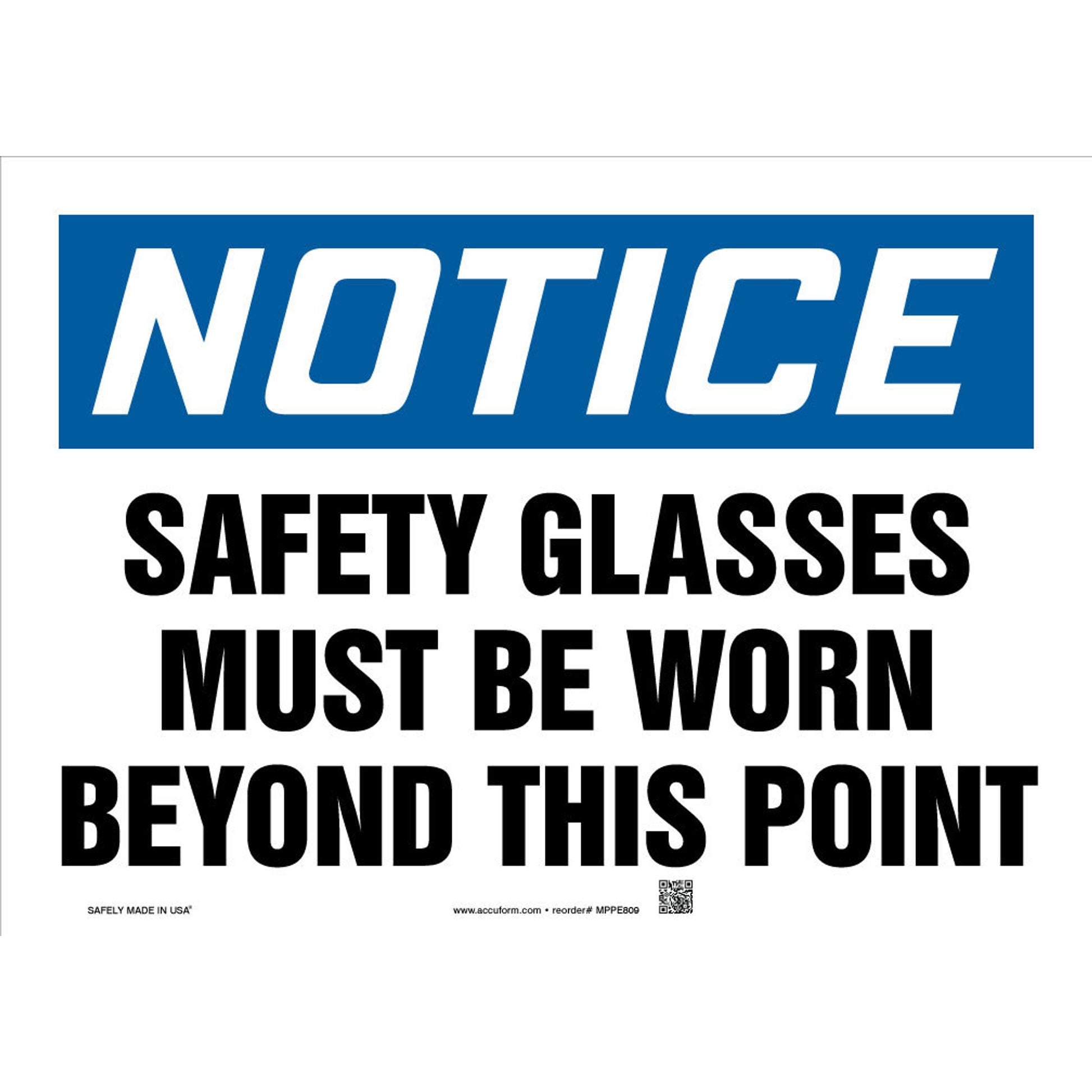 OSHA Notice Safety Sign: Safety Glasses Must Be Worn Beyond This Point 10" x 14" Adhesive Vinyl 1/Each - MPPE809VS